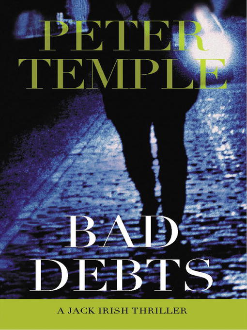 Title details for Bad Debts by Peter Temple - Wait list